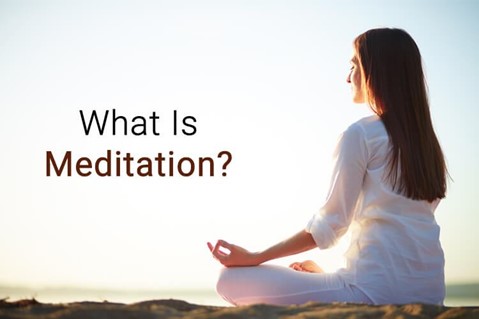 What is Meditation and What are The Different Types of Meditation