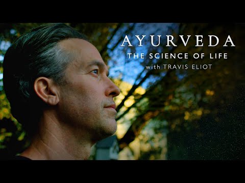 AYURVEDA - The Science of Life with Travis Eliot l Daily Motivation & Wisdom