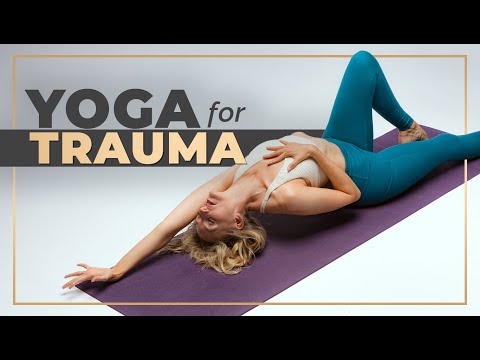 Yoga for Trauma Release and Emotional Distress | YOGA FOR WOMEN