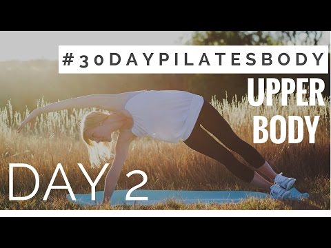 30 Day Pilates Body Challenge: Day 2 - Upper Body
