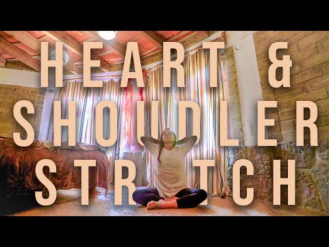 Heart Opening Yoga - Shoulder, Chest, and Upper Back STRETCH for Relaxation