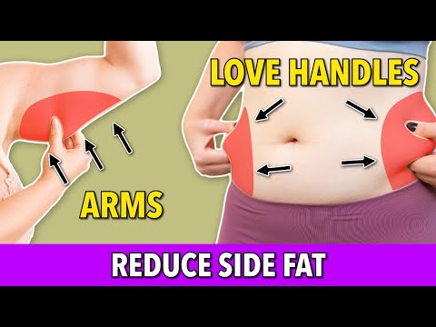 LOSE LOVE HANDLES & ARM FAT: REDUCE SIDE FAT