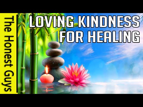 Loving Kindness for Healing Meditation