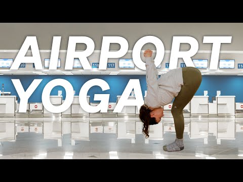 Airport Yoga | Travel Yoga Practice