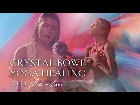 Yin Yoga & Crystal Bowl Healing Class with Mei-lan | The Divine Connection Series