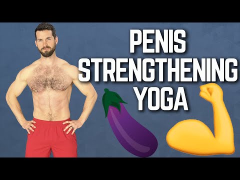 Penis Strengthening Yoga Workout for Better Sex  | 6 Poses to Make Your Pecker Powerful!