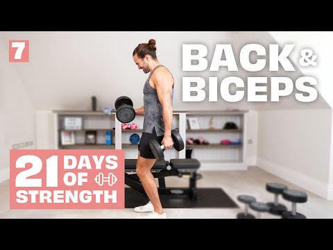 21 DAYS OF STRENGTH | Day 7 - Back and Biceps