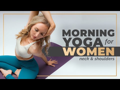 MORNING YOGA FOR WOMEN | Gentle Yoga for Neck and Shoulders