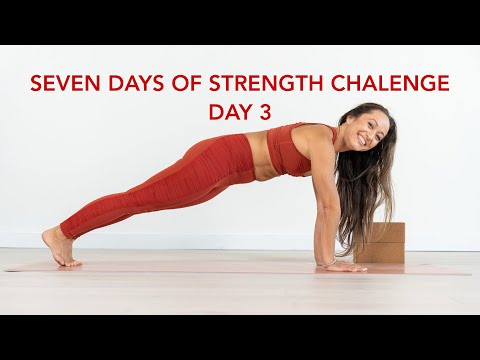 Seven Days of Strength Yoga Challenge - Day 3